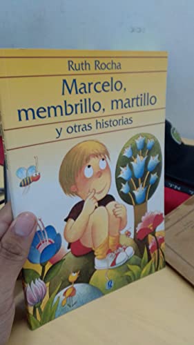 Marcelo, Mebrillo, Martillo Y Otras Historias (... [Spanish] 8526008293 Book Cover