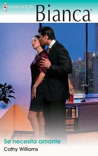 Se necesita amante (Bianca) (Spanish Edition)