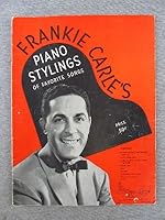 Frankie Carle's Piano Stylings of Favorite Songs B0013GCX32 Book Cover