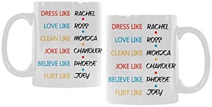 InterestPrint MugFunny 11 Oz Ceramics Coffee Mugs or Tea Cups - Dress Like Rachel, Love Like Ross Coffee Cup Or Office Tea Cups Gift For Father or Mother, Friends, Sister or Brother