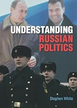 Understanding Russian Politics