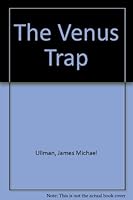 The Venus trap B0006BOC16 Book Cover