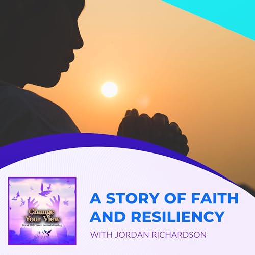 A Story Of Faith And Resiliency With Jordan Richardson Podcast Por  arte de portada
