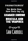  Hammer Horror: The Movie Fans Have Their Say #2: Dracula and the Vampires