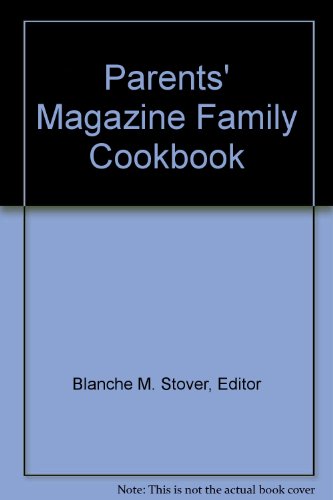 Parents' Magazine Family Cookbook B002LA0NI6 Book Cover