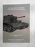  The Rolls-Royce Meteor - Cromwell and Other Applications (Historical S.)
