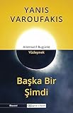 Başka Bir Şimdi: Alternatif Bugünle Yüzleşmek