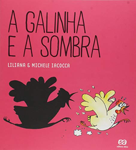 A galinha e a sombra