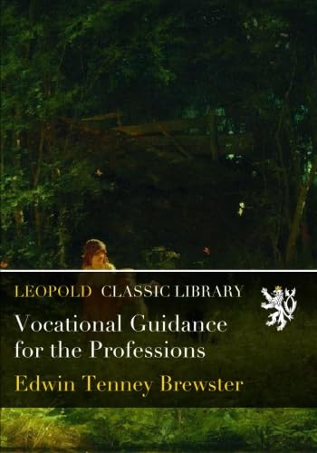 Vocational Guidance for the Professions