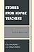 Stories from Novice Teachers: This is Induction?