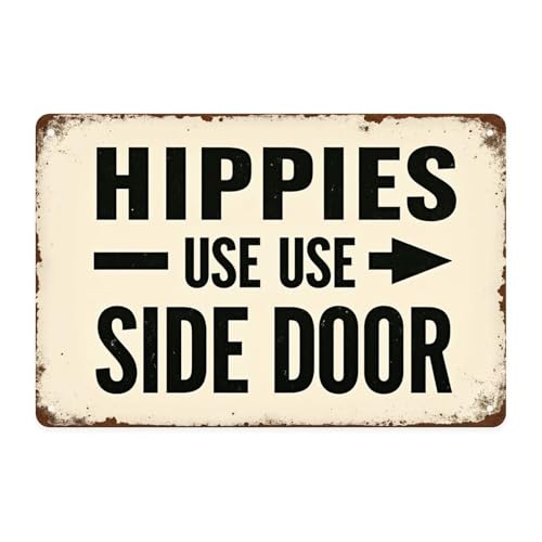 Hippies Use Side Door Tin Sign Vintage Hippie Lifestyle Metal Sign Print Aesthetic for Garden Yard Bar Porch Home Bedroom Kitchen Wall Decor Gift 8 X 12 in