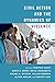 Civil Action and the Dynamics of Violence