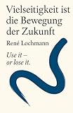 Vielseitigkeit ist die Bewegung der Zukunft: 12 Ganzkörperübungen für mehr Energie & Beweglichkeit – direkt umsetzbar zuhause