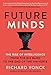Future Minds: The Rise of Intelligence from the Big Bang to the End of the Universe
