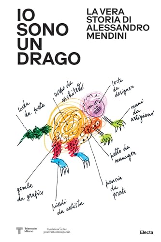  Io sono un drago. La vera storia di Alessandro Mendini. Ediz. a colori