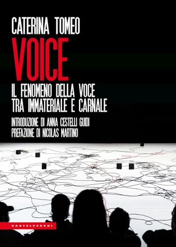Voice. Il fenomeno della voce tra immateriale e carnale
