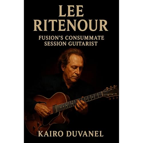 Lee Ritenour: Fusion’s Consummate Session Guitarist Audiolibro Por Kairo Duvanel arte de portada