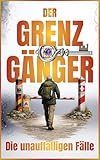 Grenzgänger: Mystery-Krimi, QR-Codes, Bonusmaterial, junge Leser (THE SILENT CASES - Die unauffälligen Fälle 2)
