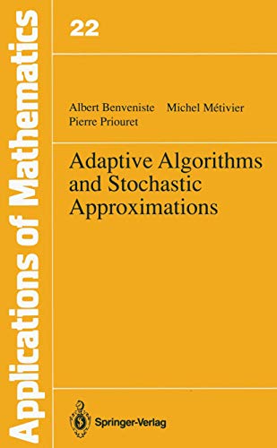 Adaptive Algorithms and Stochastic Approximations (Stochastic Modelling and Applied Probability)