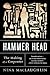 Hammer Head: The Making of a Carpenter