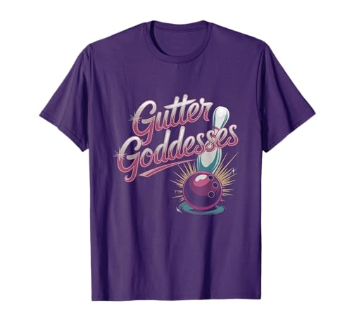 Gutter Goddesses Funny Womens Matching Bowling Team Name T-Shirt