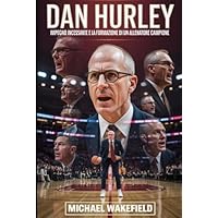 Dan Hurley: Impegno Incessante e la Formazione di un Allenatore Campione