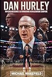 Dan Hurley: Impegno Incessante e la Formazione di un Allenatore Campione: Come un leader infuocato ha trasformato giocatori, programmi e il gioco moderno (Italian Edition)