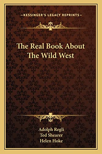 The Real Book About The Wild West