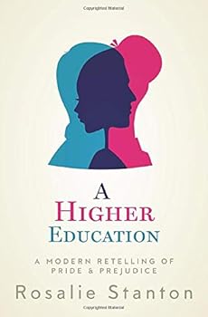 Paperback A Higher Education: A Modern Retelling of Pride & Prejudice Book