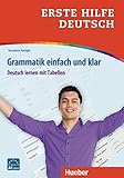 Erste Hilfe Deutsch – Grammatik einfach und klar: Deutsch lernen mit Tabellen / Buch