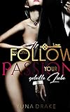  Follow your Passion: Geteilte Liebe