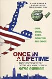 Once in a Lifetime: the Incredible Story of the New York Cosmos: Girls, Greed, Goals, Superstars and Excess