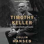 Cover of Timothy Keller, Updated and Expanded Edition