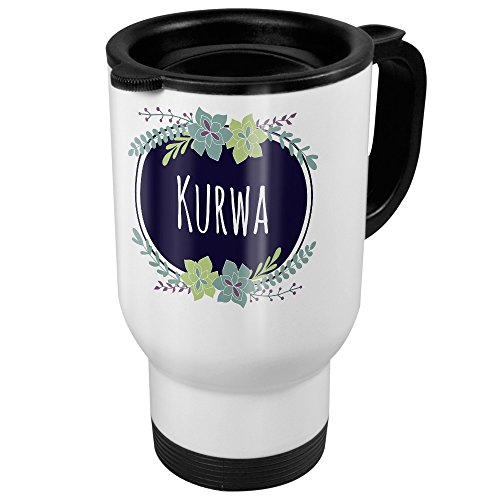 printplanet Thermobecher weiß mit Namen Kurwa - Motiv Flowers - Coffee to Go Becher, Thermo-Tasse
