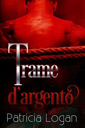 Trame d'argento (Silvers Vol. 4)