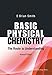 Basic Physical Chemistry: The Route To Understanding (Revised Edition)
