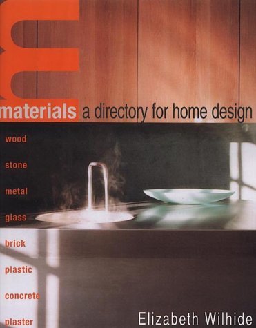 Materials: A Directory for Home Design : réussir l'harmonie des matériaux chez soi