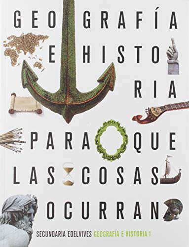 Portada de Proyecto: Para que las cosas ocurran - Geografía e Historia 1