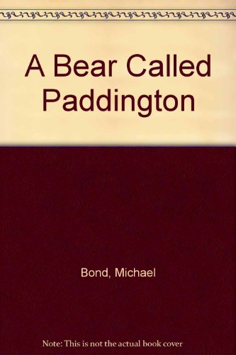 A Bear Called Paddington