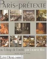 Paris prétexte ou l'Eloge de l'oubli 2906599166 Book Cover