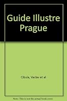 Guide Illustre Prague 8090019269 Book Cover