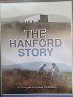 The Hanford Story : A Coloring/Activity Book for Children B07JR3X88V Book Cover