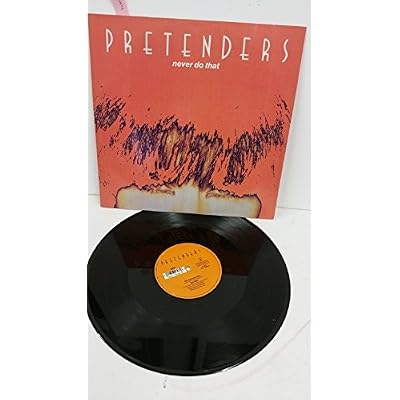 PRETENDERS never do that, 12 inch single, YZ 469T