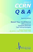 CCRN Q & A: CCRN Review Practice Questions, Rationales and Test-Taking Strategies 0985877774 Book Cover