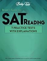 Bobby's Guide to SAT Reading: 7 Practice Tests - Shortcut Techniques & Explanations | BOBBY TARIQ 1097802493 Book Cover