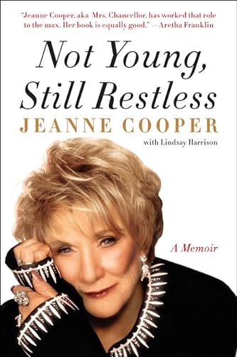 Not Young, Still Restless: A Memoir