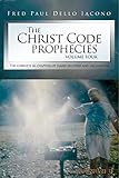 Christ Code Prophecies Volume 4 The 66 chapters of Isaiah decoded in the language of God (English Edition)