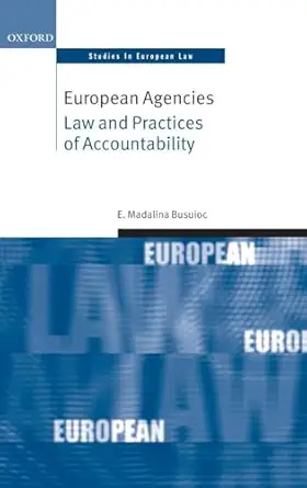 European Agencies: Law and Practices of Accountability-Wow! eBook