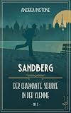 Sandberg - Der charmante Schurke in der Klemme: Ein historischer Ganoven-Kriminalroman