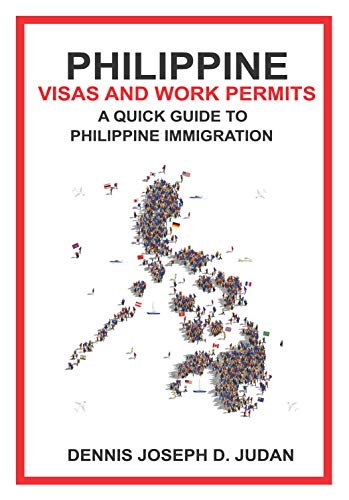 Télécharger Philippine Visas and Work Permits: A Quick Guide to Philippine Immigration (English Edition) PDF